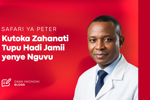 Wakati Tumaini Linapopata Msaada wa Kweli: Safari ya Peter Kutoka Zahanati Tupu Hadi Jamii yenye Nguvu